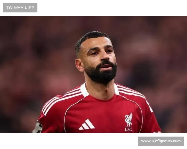 利物浦欧冠赛前萨拉赫归队，更衣室气氛高涨